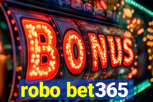 robo bet365